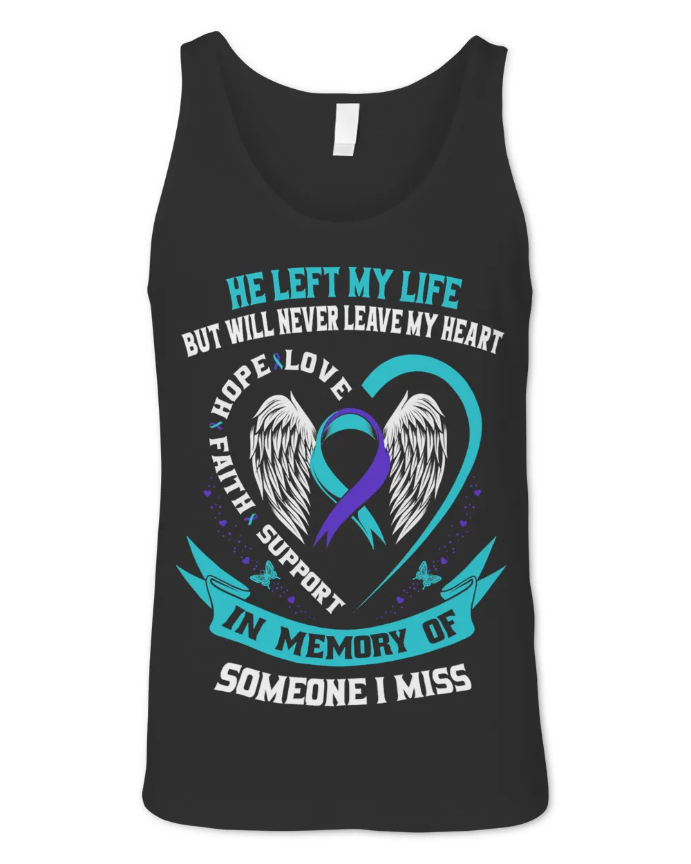 I Wear Teal and Purple For Someone I Miss Suicide Awareness
