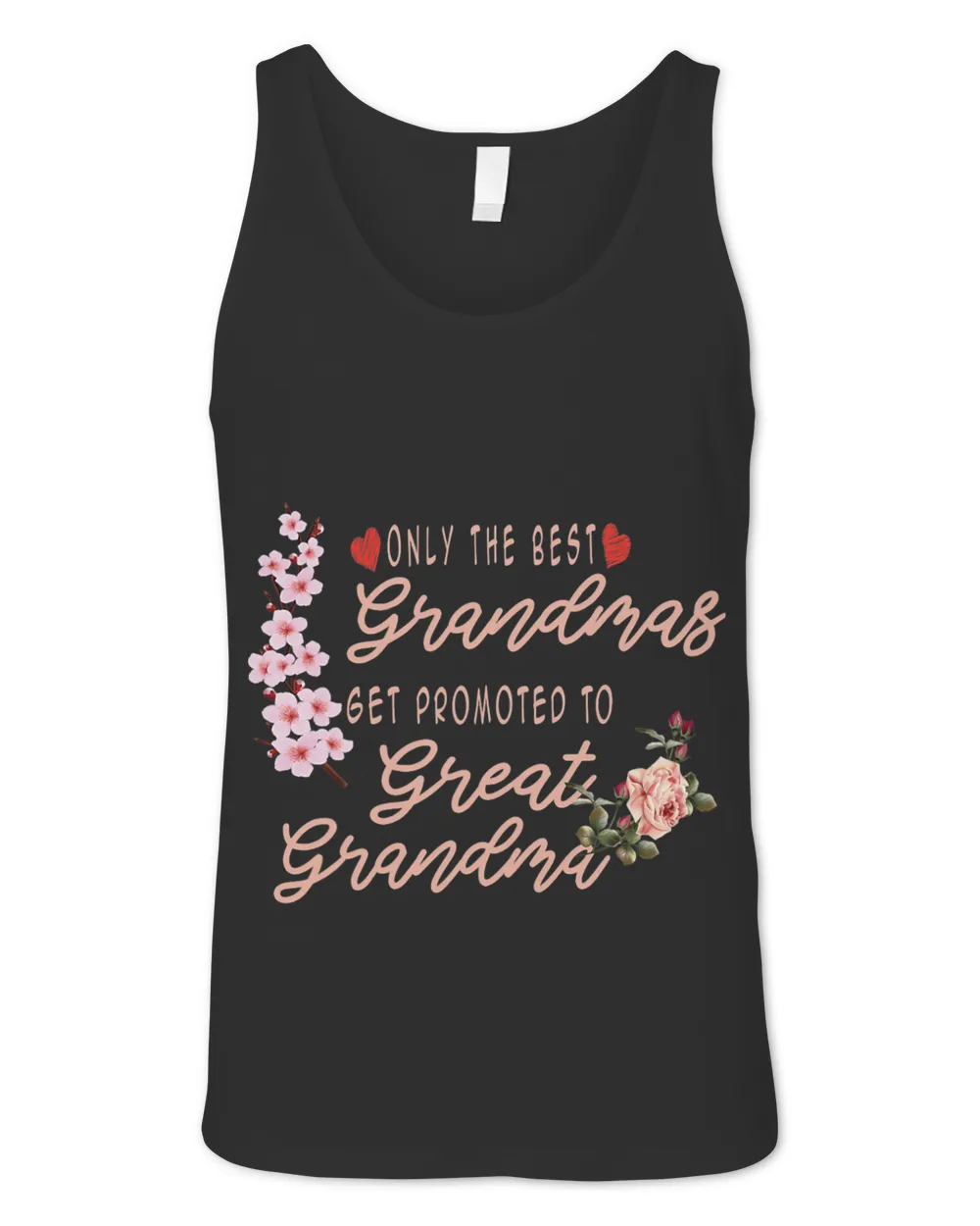 Womens Only The Best Grandmas Get Promoted To Great Grandma Womens