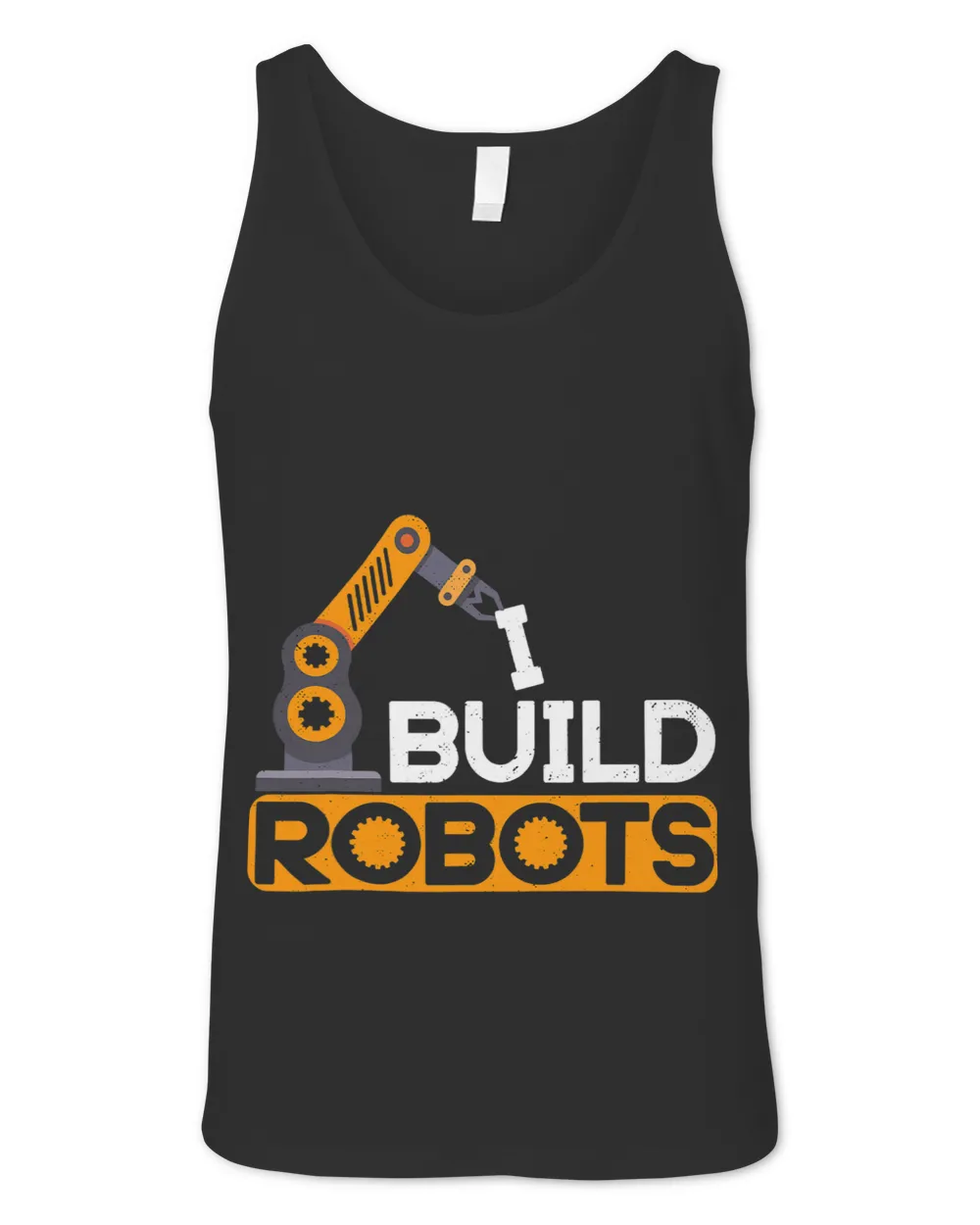 I Build Robots Building Robtics Engineer AI Developer Unisex Jersey Tank black xs