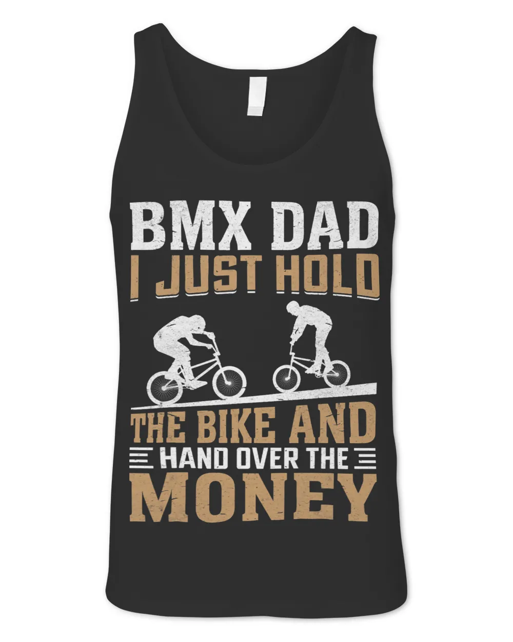 Funny BMX Dad I Just Hold The Bike Unisex Jersey Tank black xs