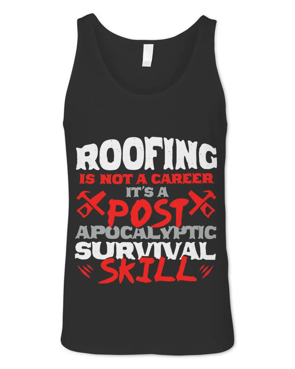 Roofing Is Not A Career Its Survival Skill Roofer Slater