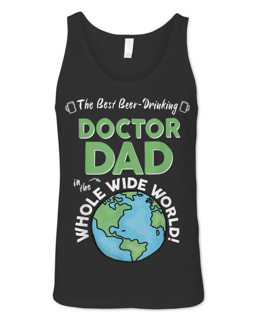 Mens Best Doctor Dad In The Whole Wide World
