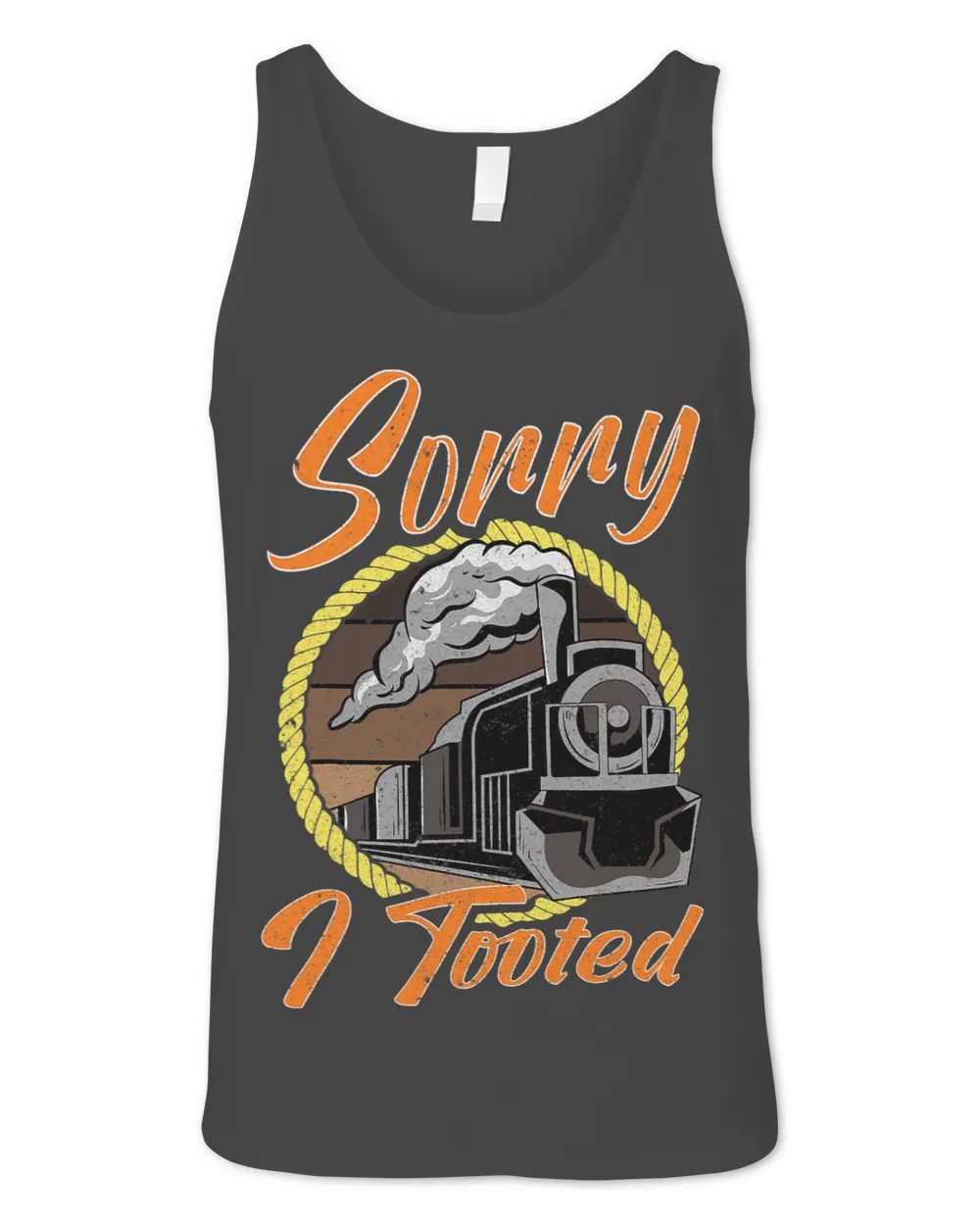 Sorry I Tooted Train EngineerTrain Lover Railroad Gift