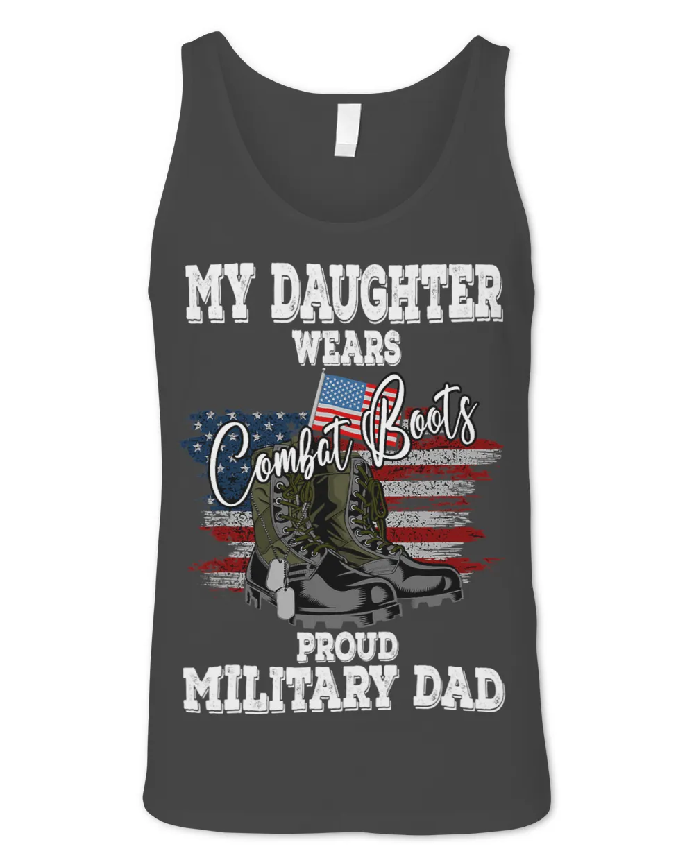 My daughter wears combat boots Military Dad Veterans day