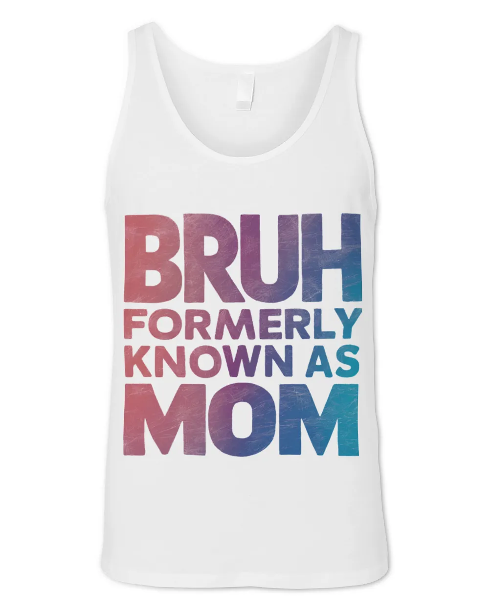 Bruh Formerly Known As Mom Funny Mother's Day Unisex Jersey Tank white xs