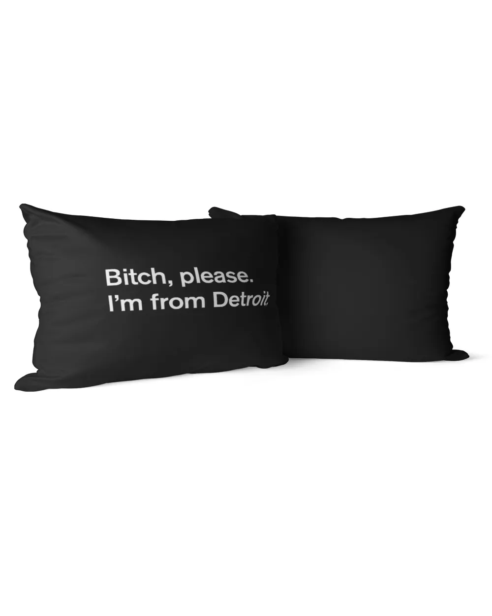 Bitch Please I'm From Detroit T Shirt