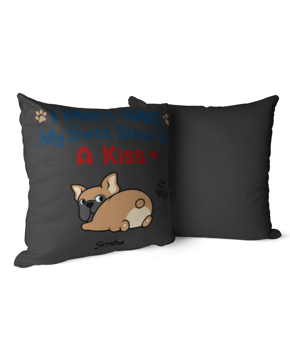 Dog Mom I Didn't Fart Pillow HOD030123D3