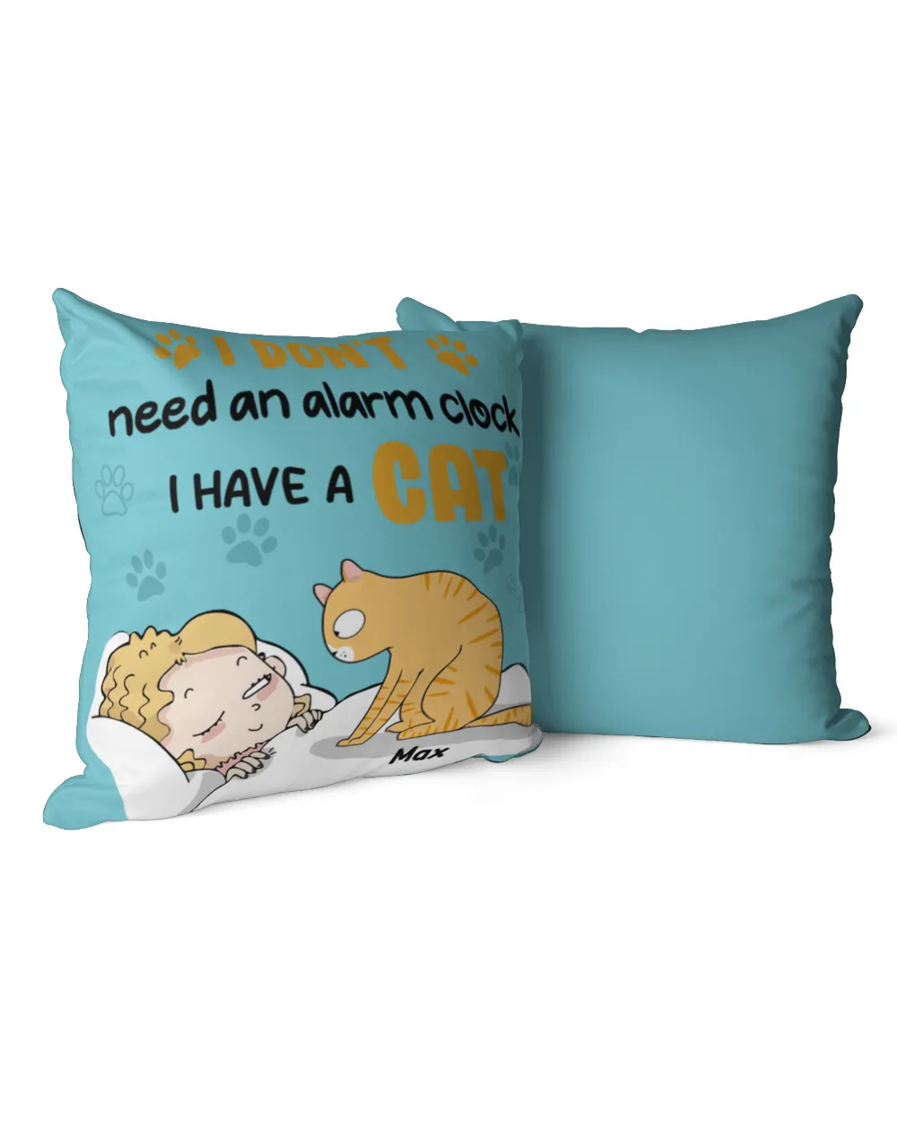 Personalized I Don't Need An Alarm Clock Pillow HOC310323PL01