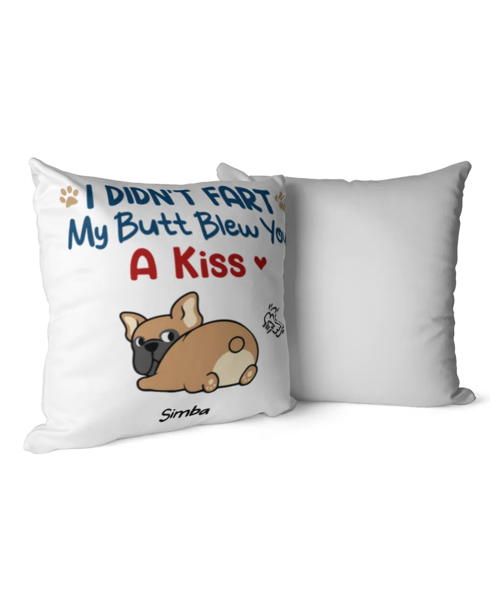 Dog Mom I Didn't Fart Pillow HOD030123D3