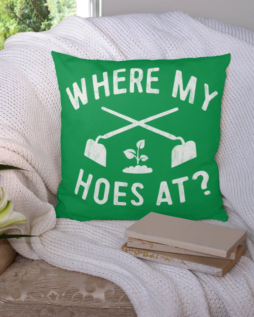 where is my hoes at Cotton Drill Pillow (Dual Sided) irish-green 16x16in