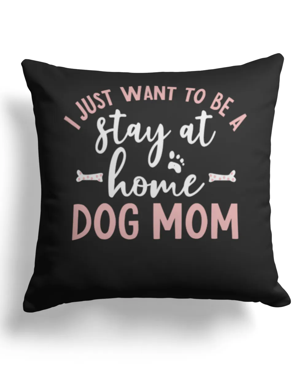 I Just want to be A Stay At Home Dog Mom