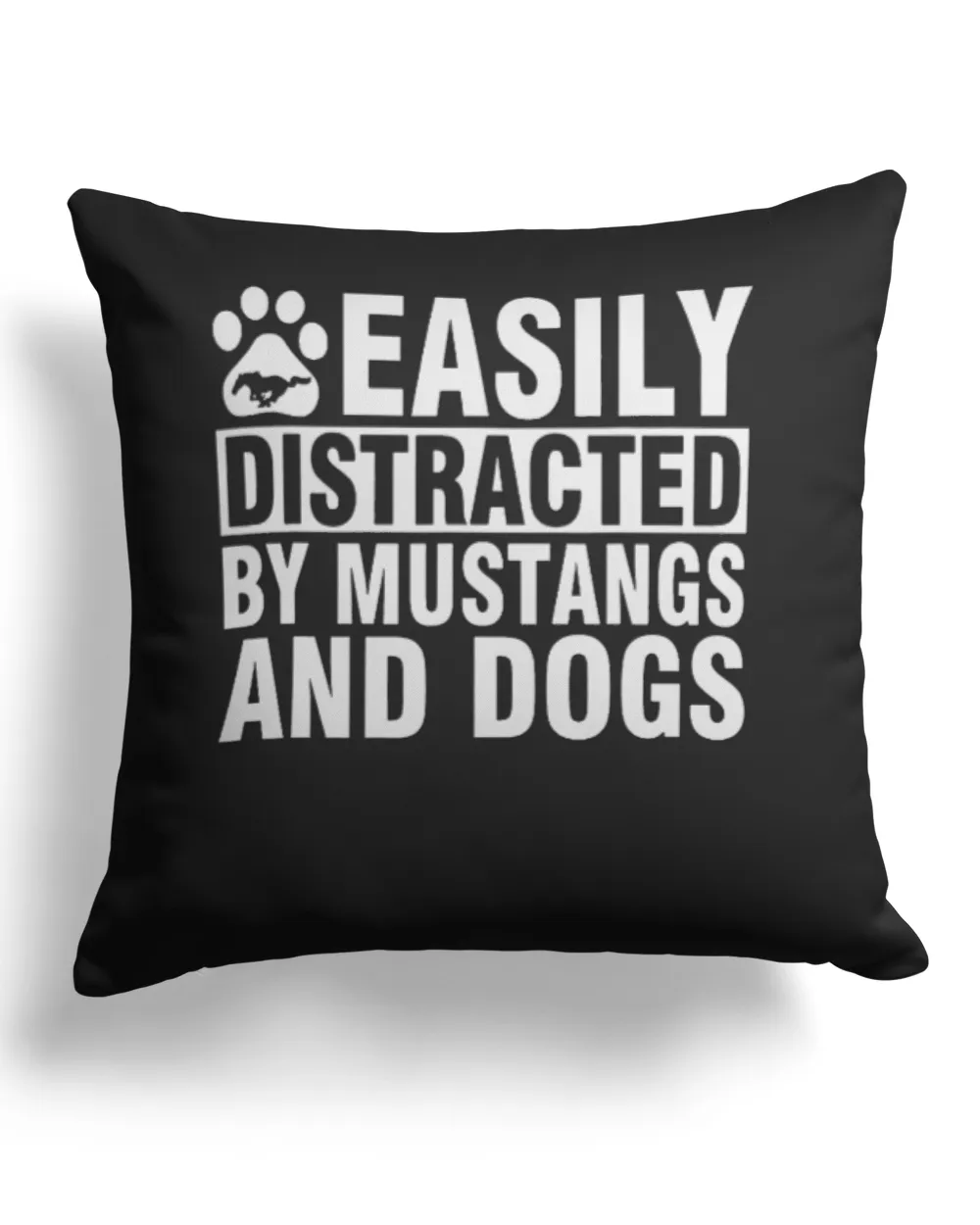 Easily Distracted by Mustangs and Dogs Funny Cotton Drill Pillow (Dual Sided) black 16x16in