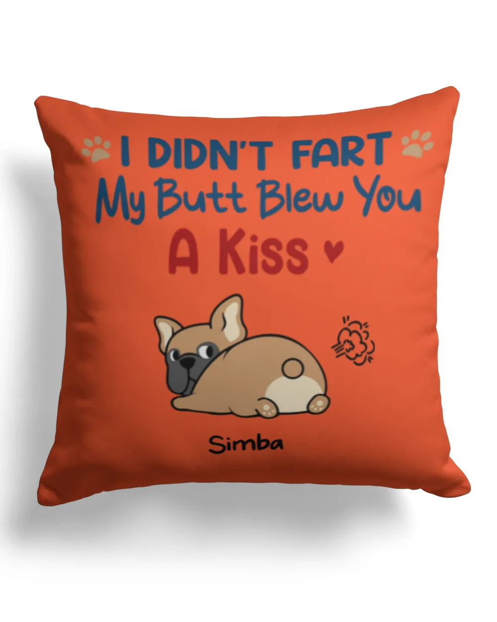 Dog Mom I Didn't Fart Pillow HOD030123D3