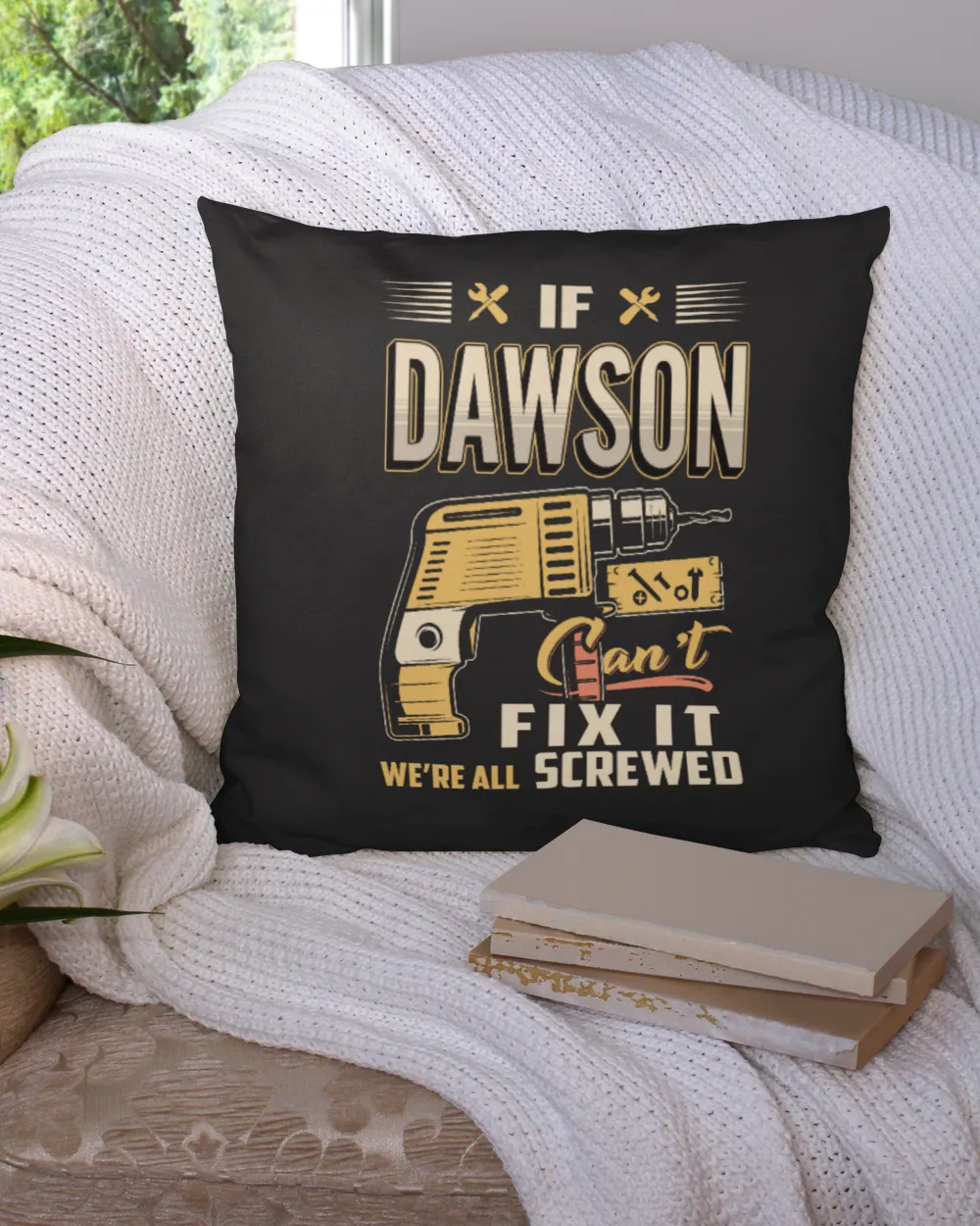 If DAWSON Can't Fix It We're All Screwed US26 Cotton Drill Pillow (Dual Sided) black 16x16in
