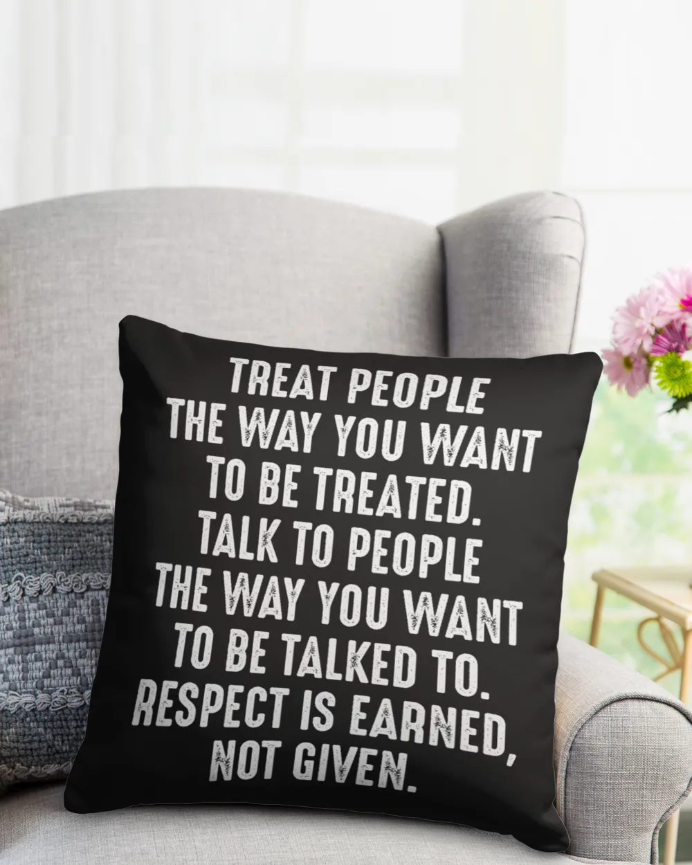 Treat People The Way You Want To Be Treated Respect Is Earned Not Given T-Shirts, Hoodies, Sweatshirt, Mugs