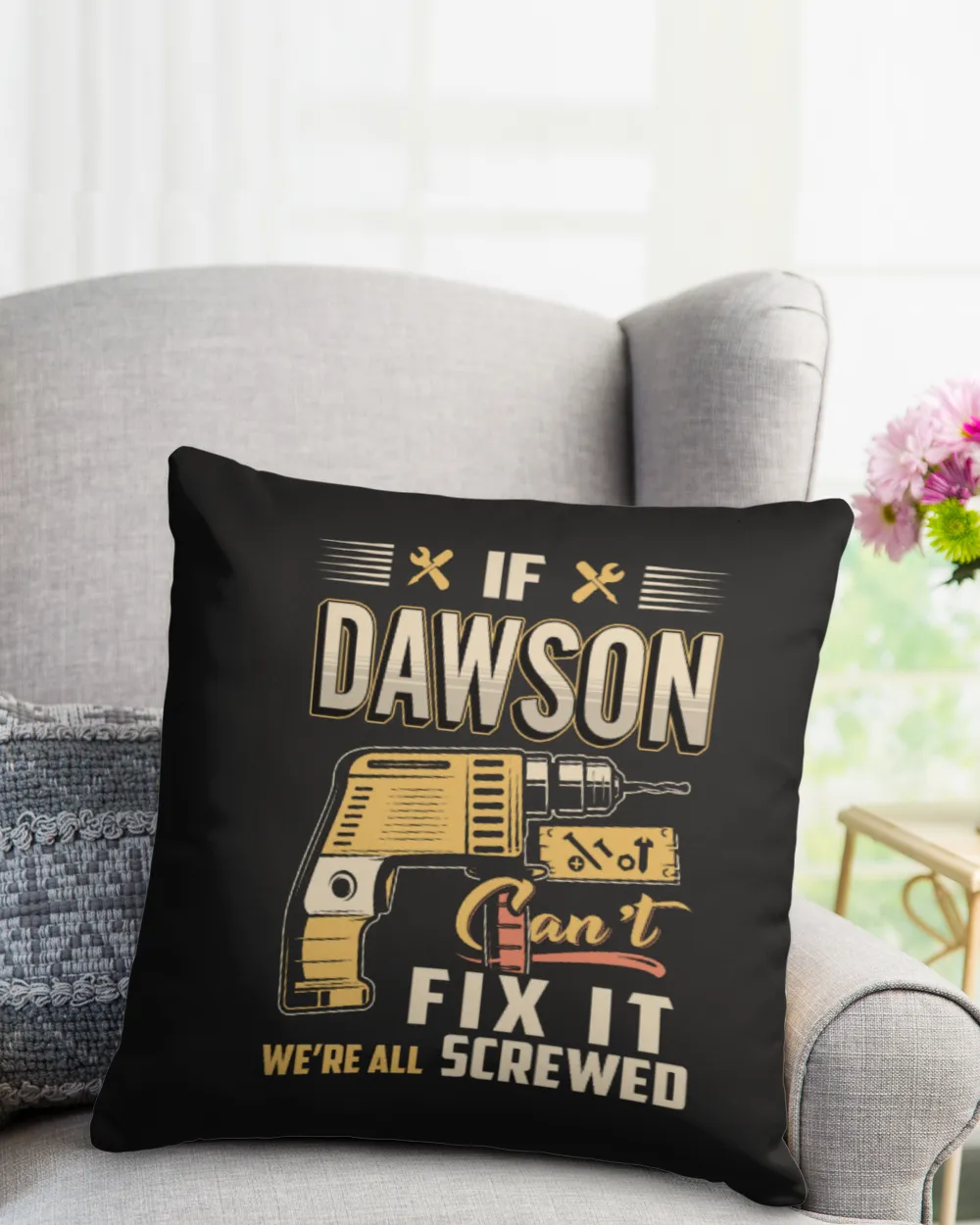 If DAWSON Can't Fix It We're All Screwed US26 Cotton Drill Pillow (Dual Sided) black 16x16in