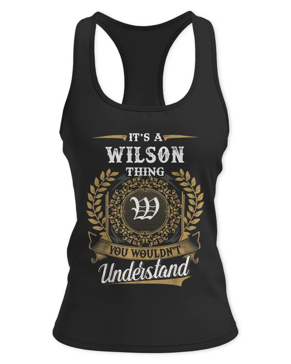 Wilson Thing You Would Not Understand Custom Name