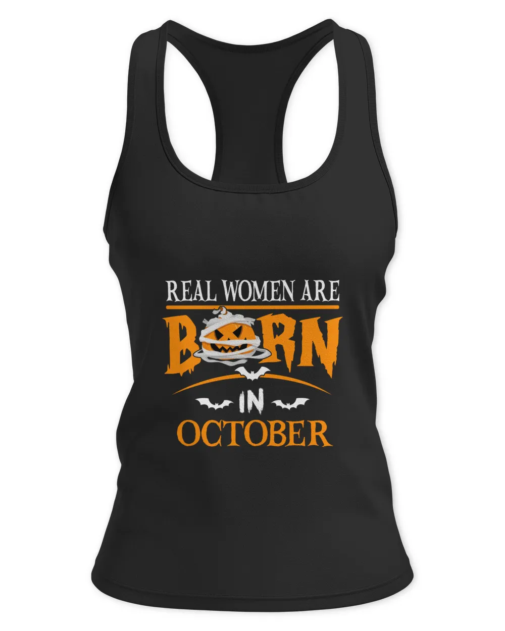 Real women are born in October Women's Ideal Racerback Tank, pumpkin halloween Devil bats