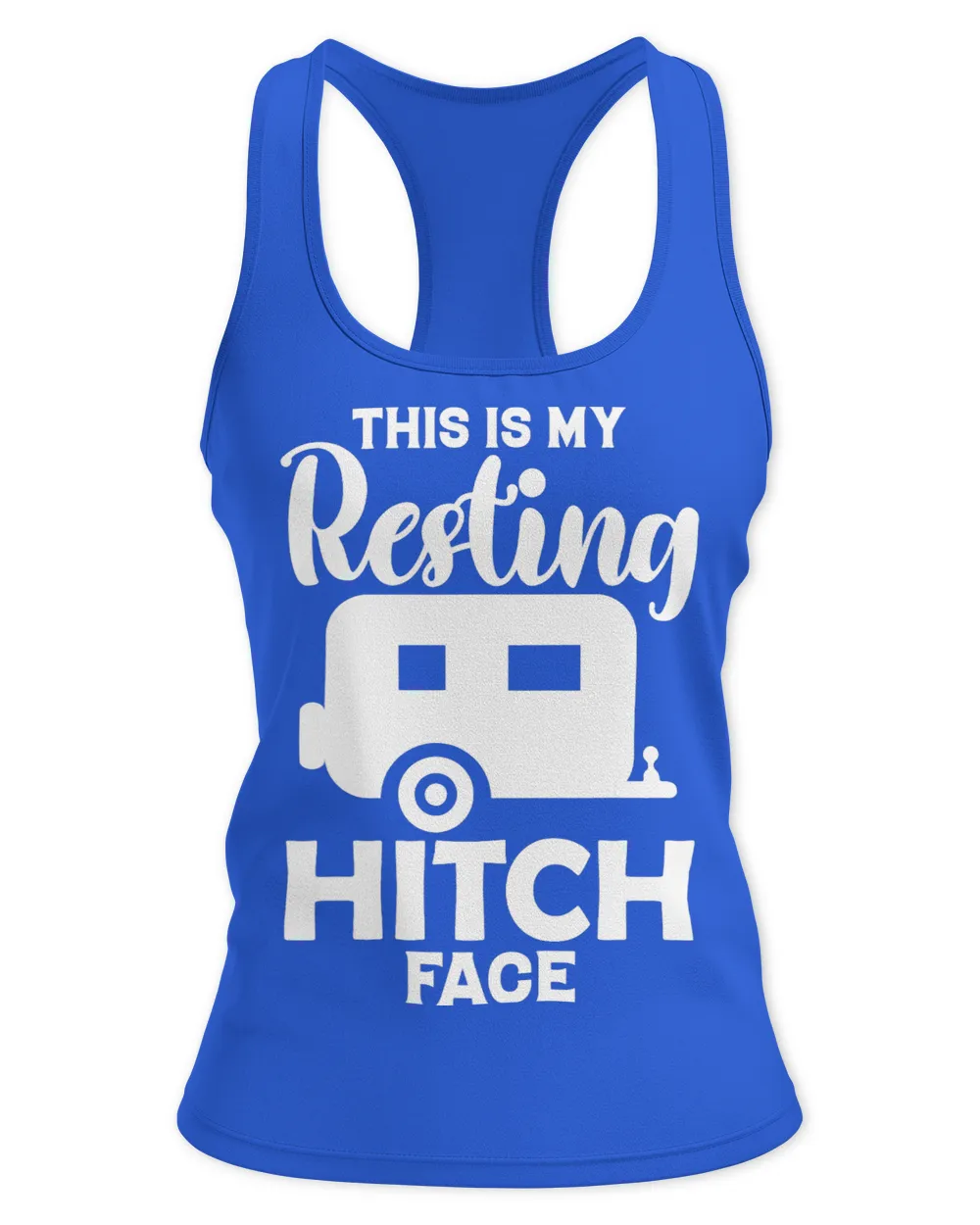 Camping Camp Resting Hitch Face Balls Deep In This Hitch Funny Camper