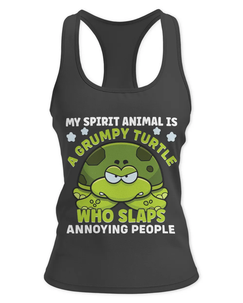 Turtle Lover My Spirit Animal Is A Grumpy Turtle Who Slaps Annoying