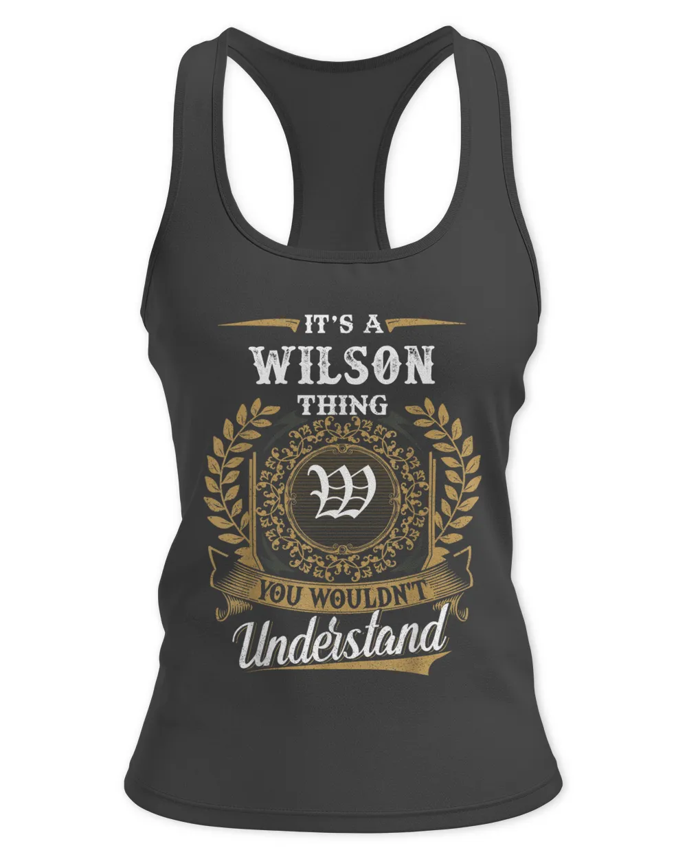 Wilson Thing You Would Not Understand Custom Name