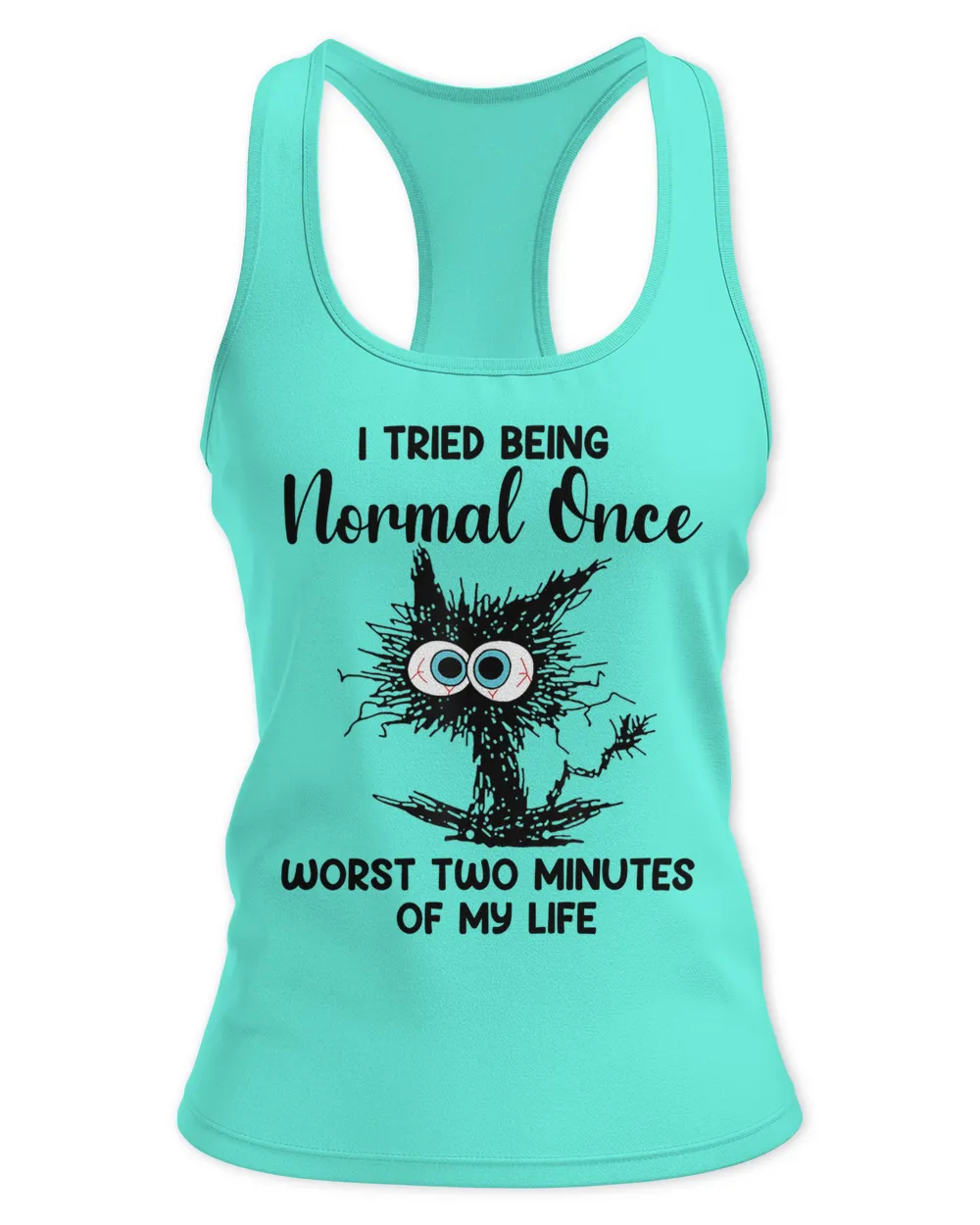 I tried being normal once funny cat gift
