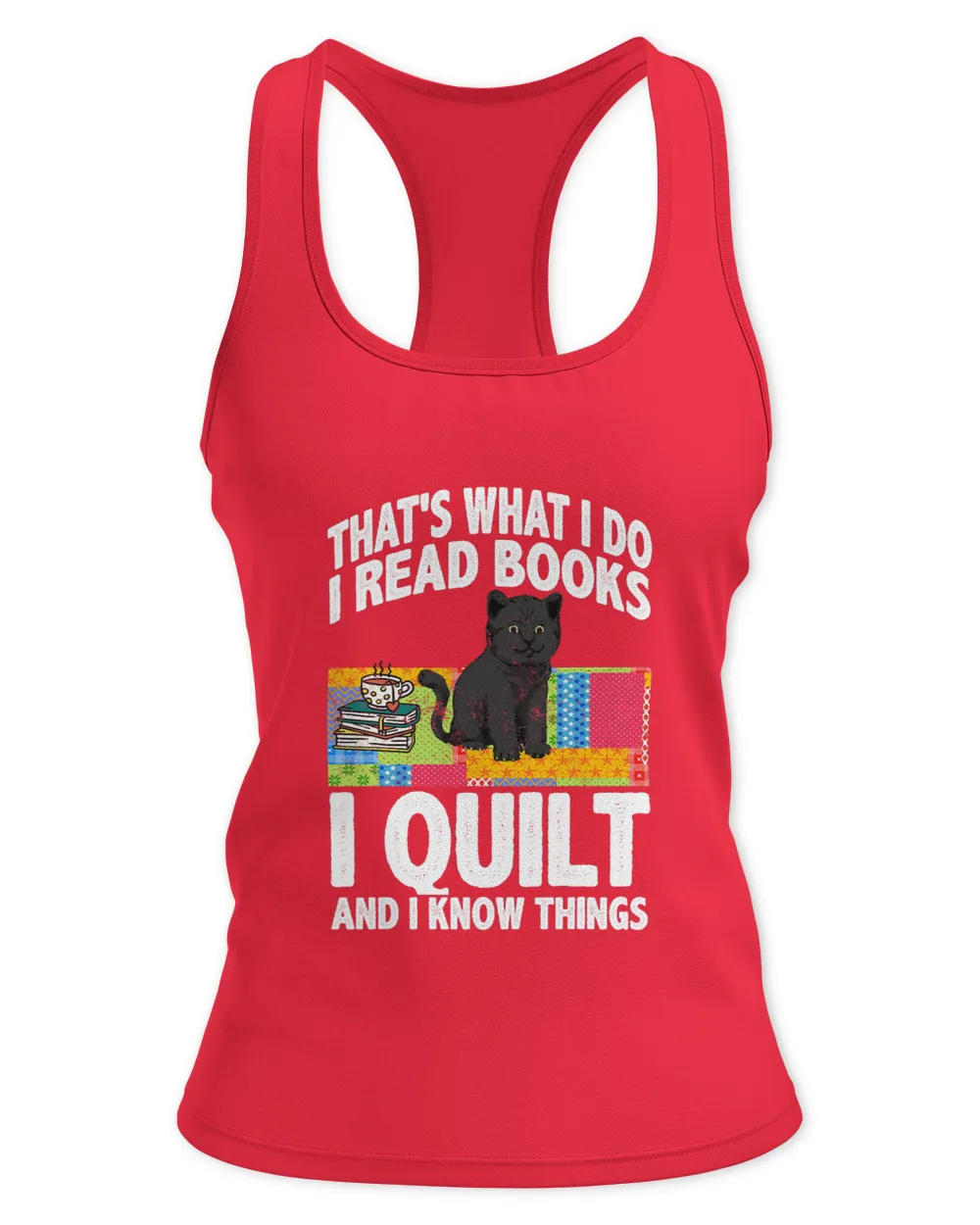 I read books I quilt and I know things quote quilt funny