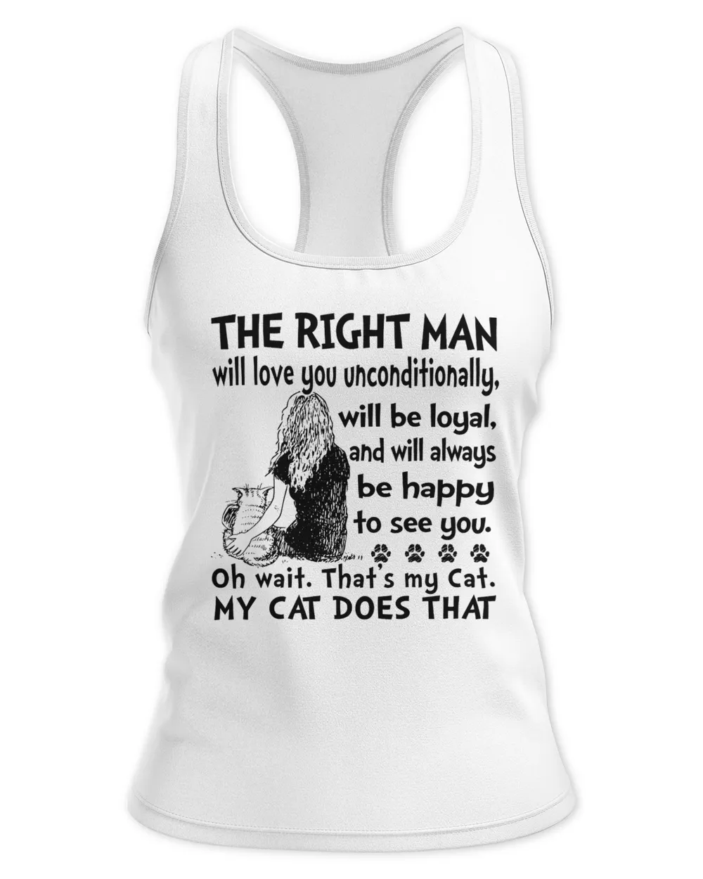 The right man will love you My Cat Does That