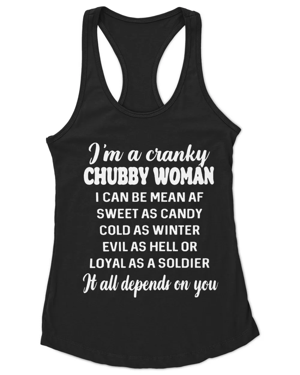 I'm a Cranky chubby woman