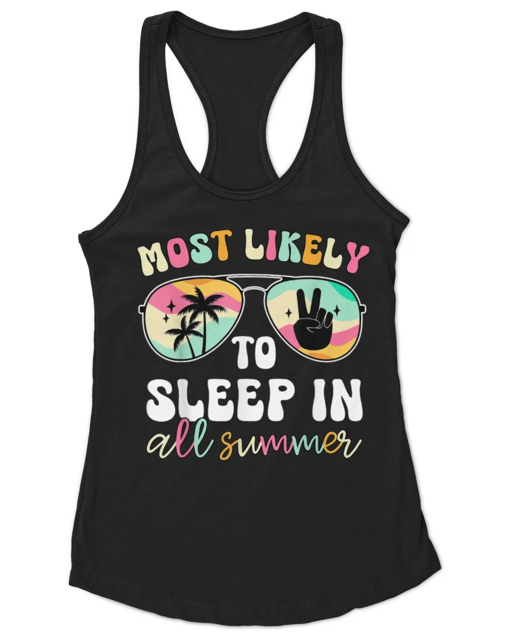 Most Likely To Sleep In All Summer Funny Teacher Student Women's Ideal Racerback Tank black xs