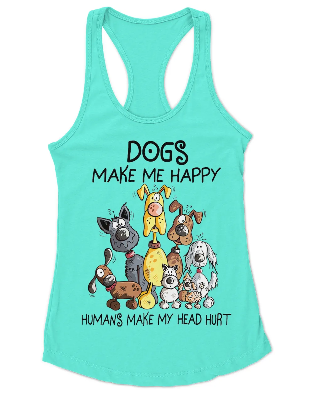 Dogs Make Me Happy HOD110223A3