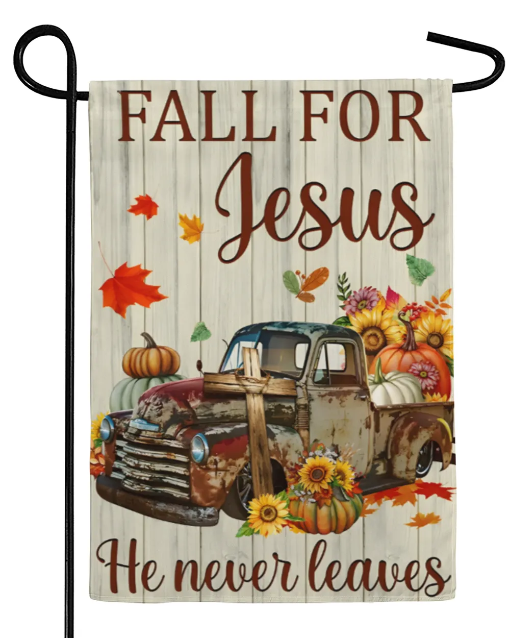 Fall For Jesus He Never Leaves House Flag , Yard Flag