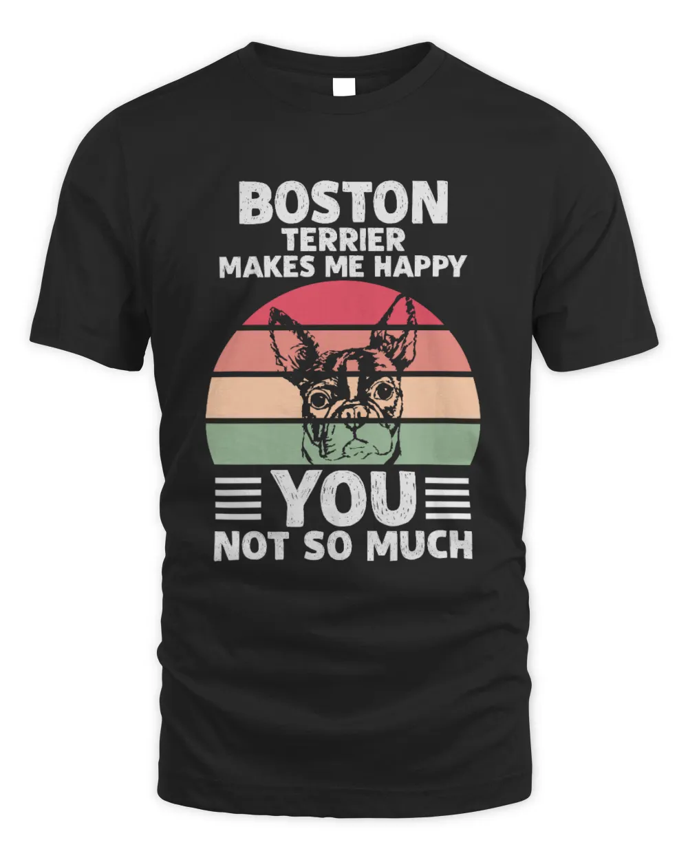 BOSTON-TERRIER MAKES ME HAPPY Unisex Standard T-Shirt (Overnight) black s