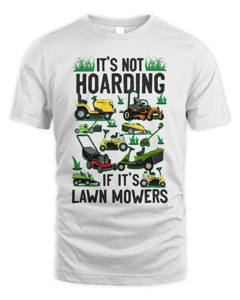 Lawn Mower Mowing Dad Father Landscaper Tractor ItS Not 21