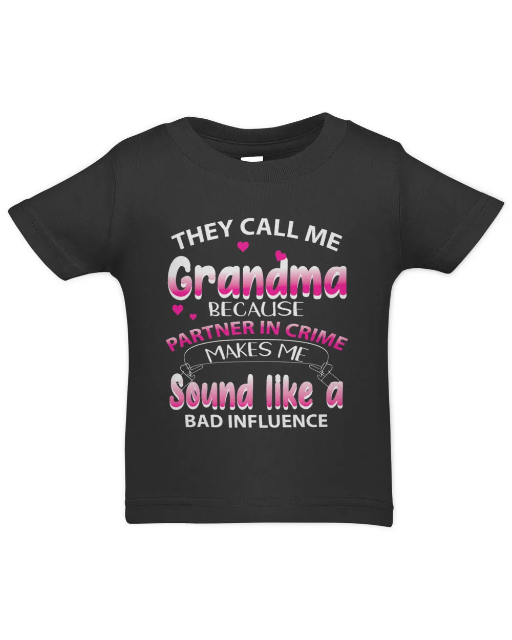 Womens They Call Me Grandma Because Partner In Crime