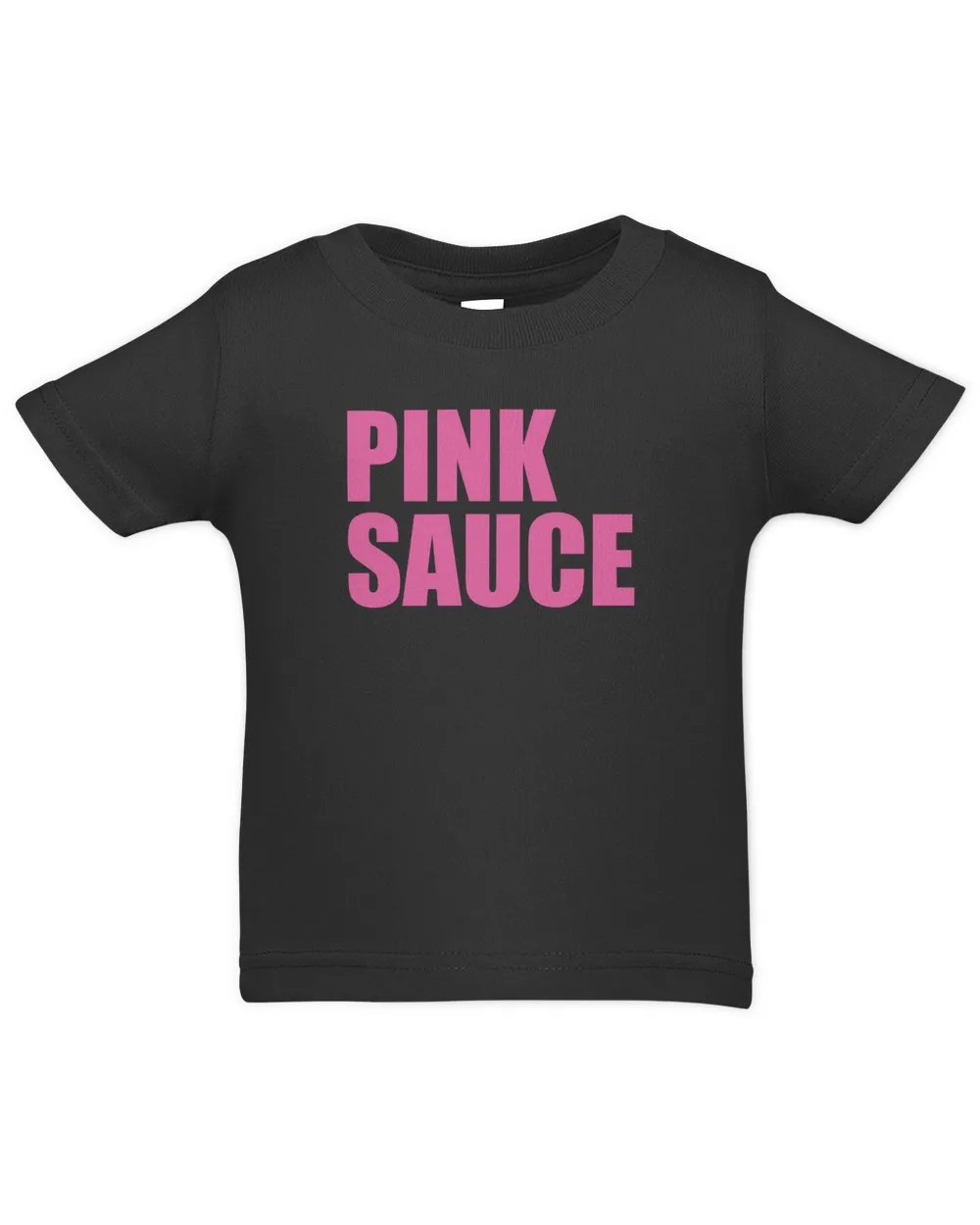 Pink Sauce T Shirt