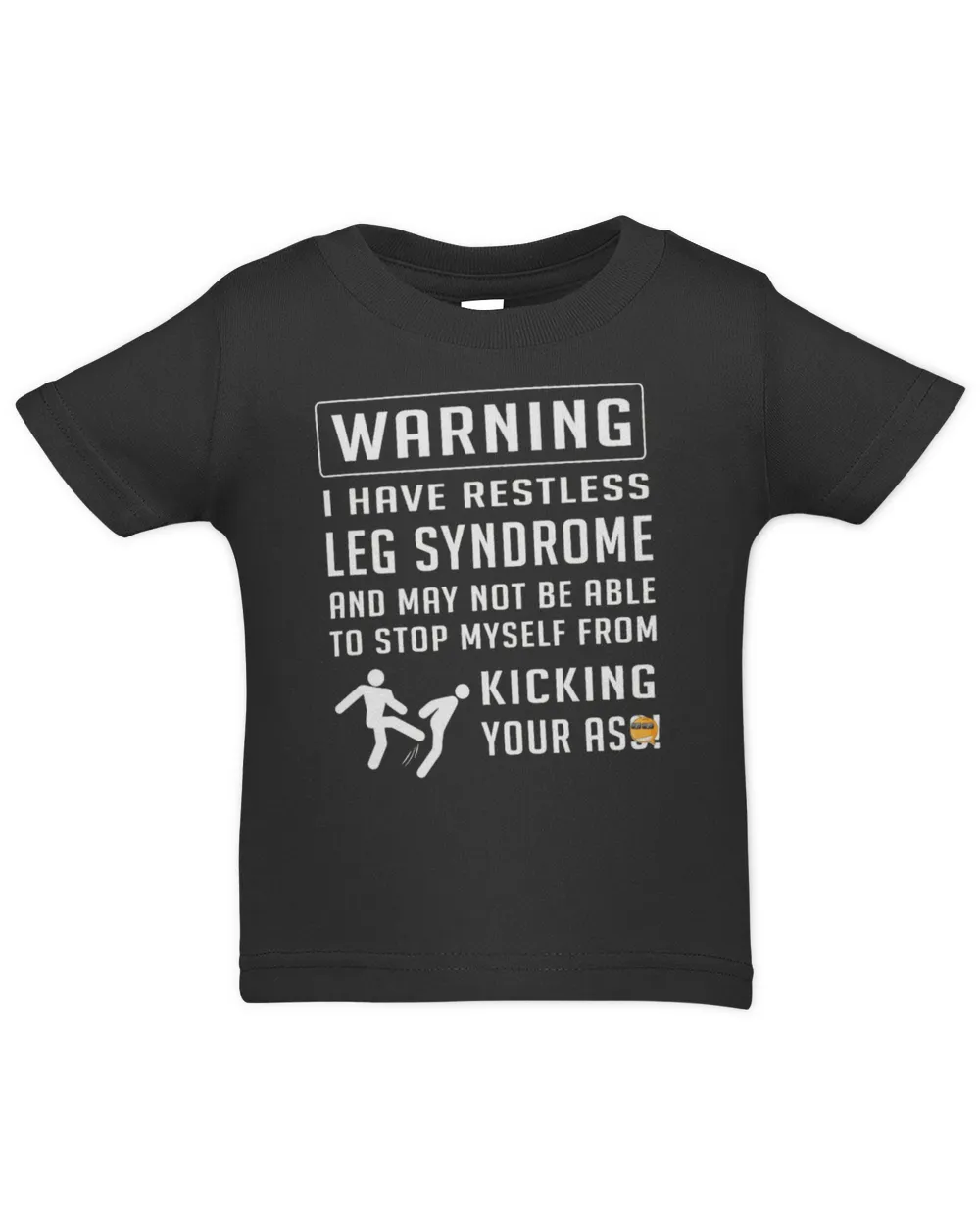 Warning I Have Restless Leg Syndrome Kicking Your Ass Shirt