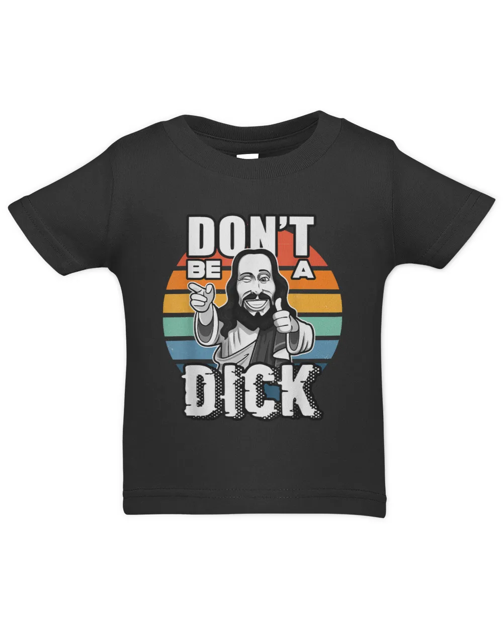 Jesus! Dont be a Dick