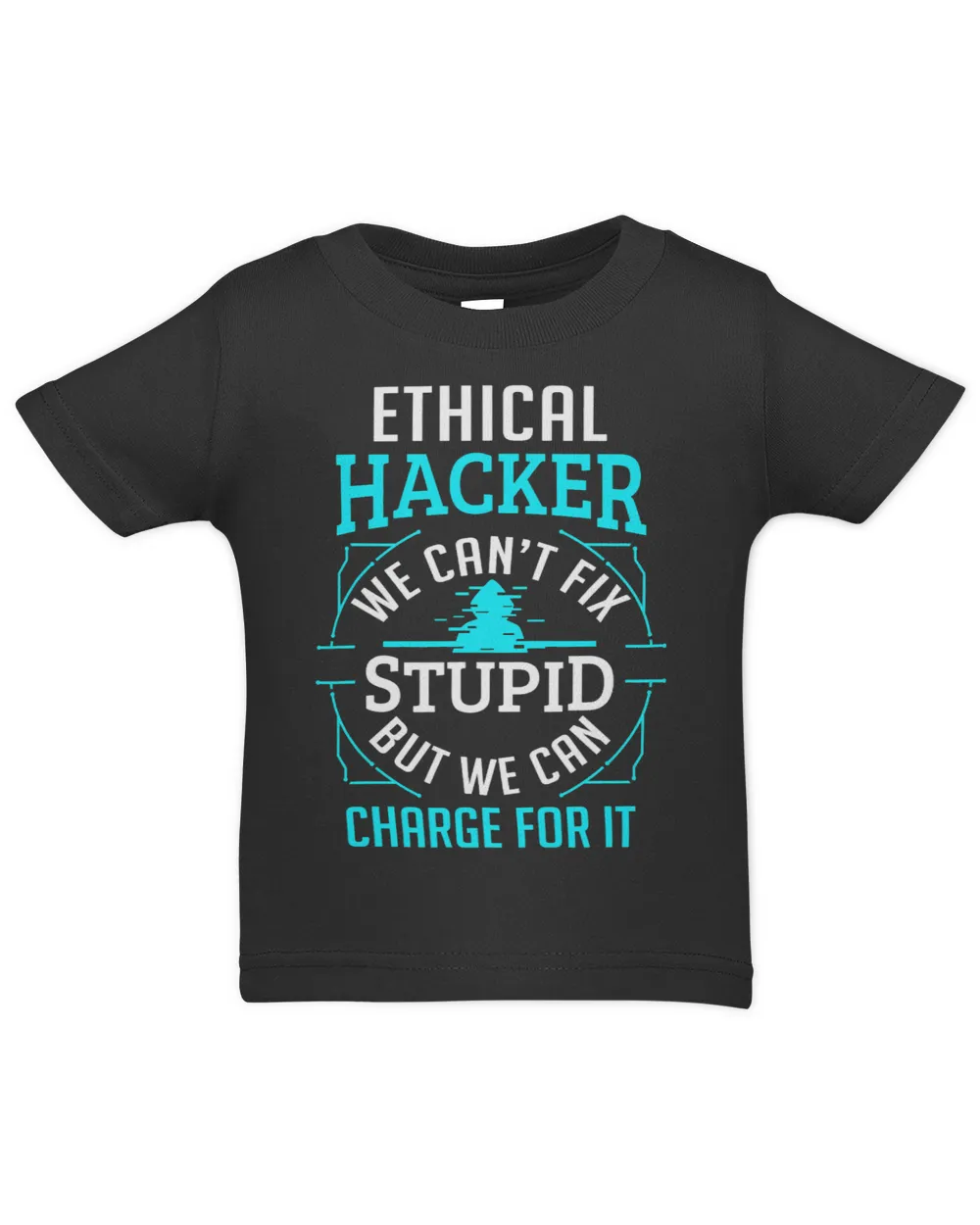 Cyber Computer Hacking Cybersecurity Ethical Hacker Infant Jersey T-Shirt black 6m