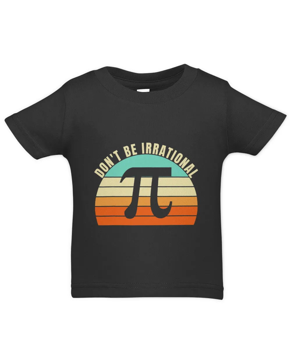 Dont Be Irrational Symbol Pi Day Math Happy Pi Irrational