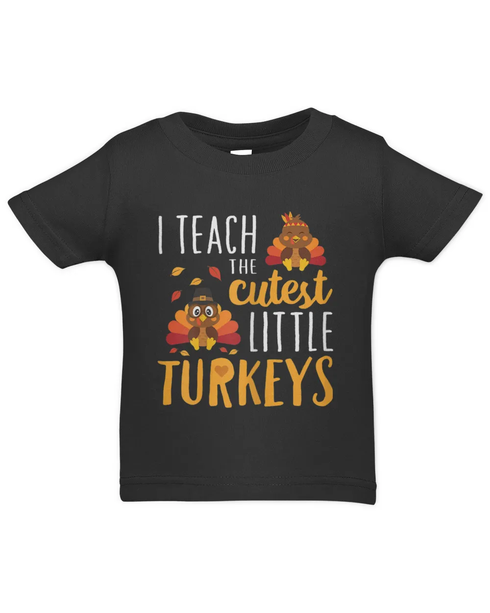 I Teach The Cutest Little Turkeys  School Thankful gift