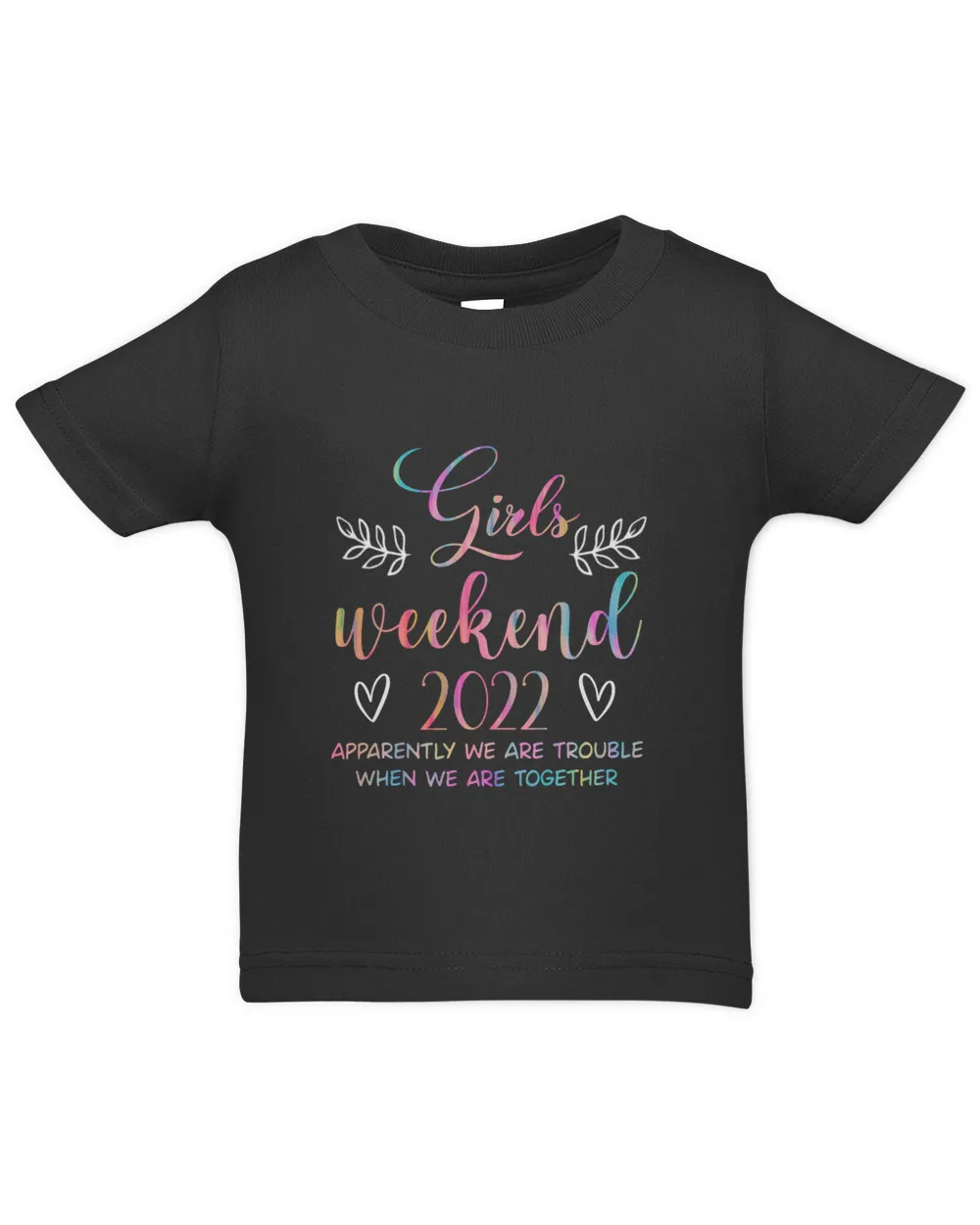 RD Girls Weekend 2022 Apparently We Are Trouble Matching trip Shirt