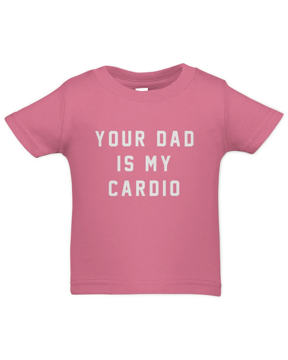 Your Dad Is My Cardio Sweatshirt #YourDadIsMyCardio