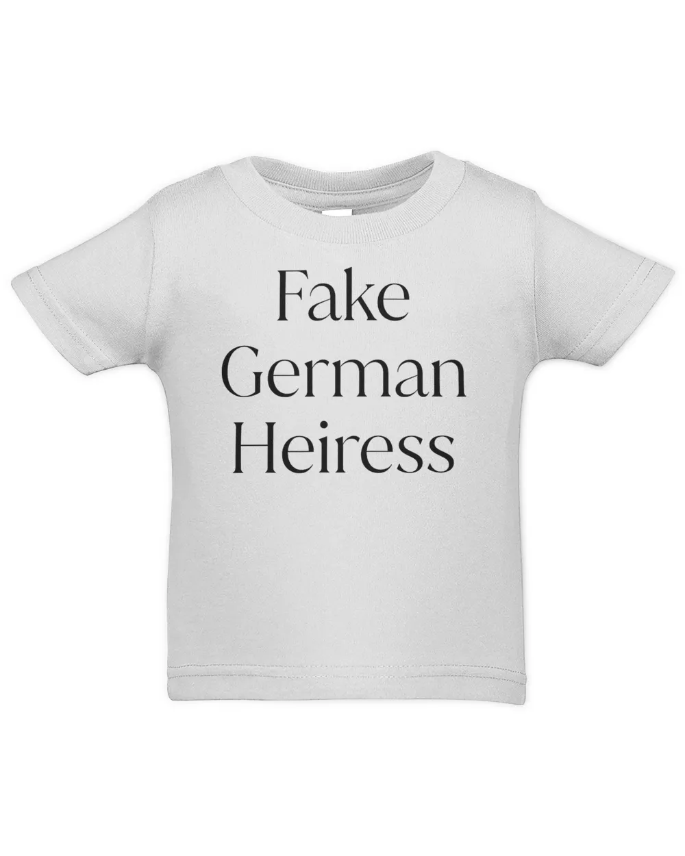 Fake German Heiress T-Shirt