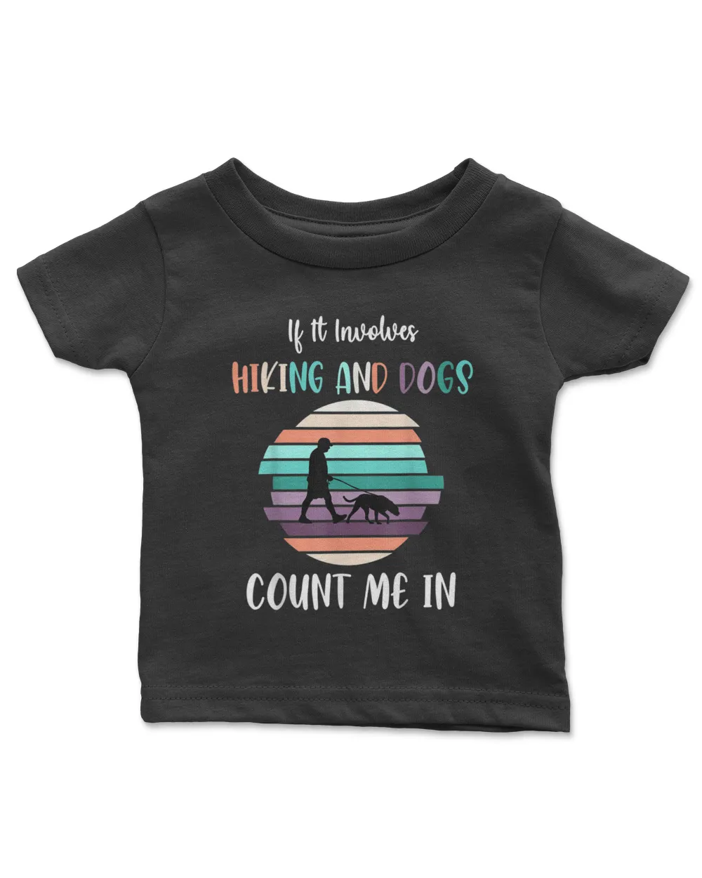 Hiking If It Involves Hiking And Dogs Count Me In Funny Hiking T-Shirt