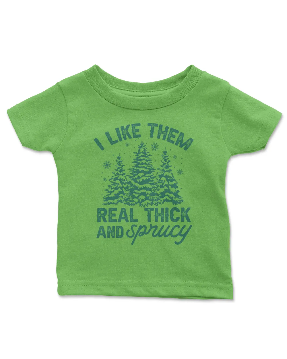 I Like Them Real Thick And Sprucey Christmas Tree Funny