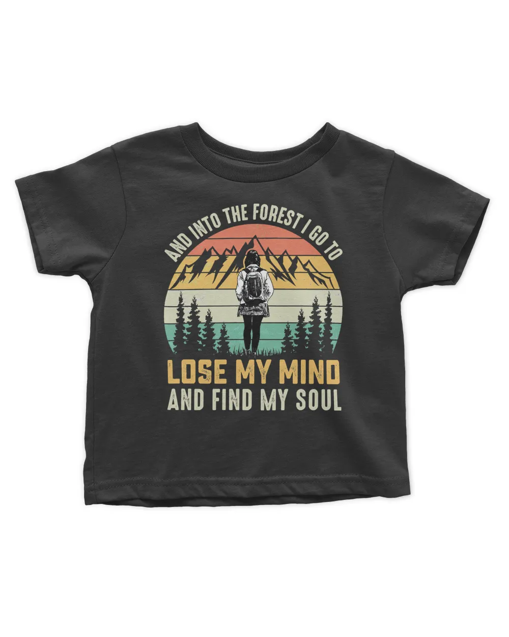 Camping Camping And Into The Forest I Go To Lose My Mind And Find My Soul Hippie Camp Campfire