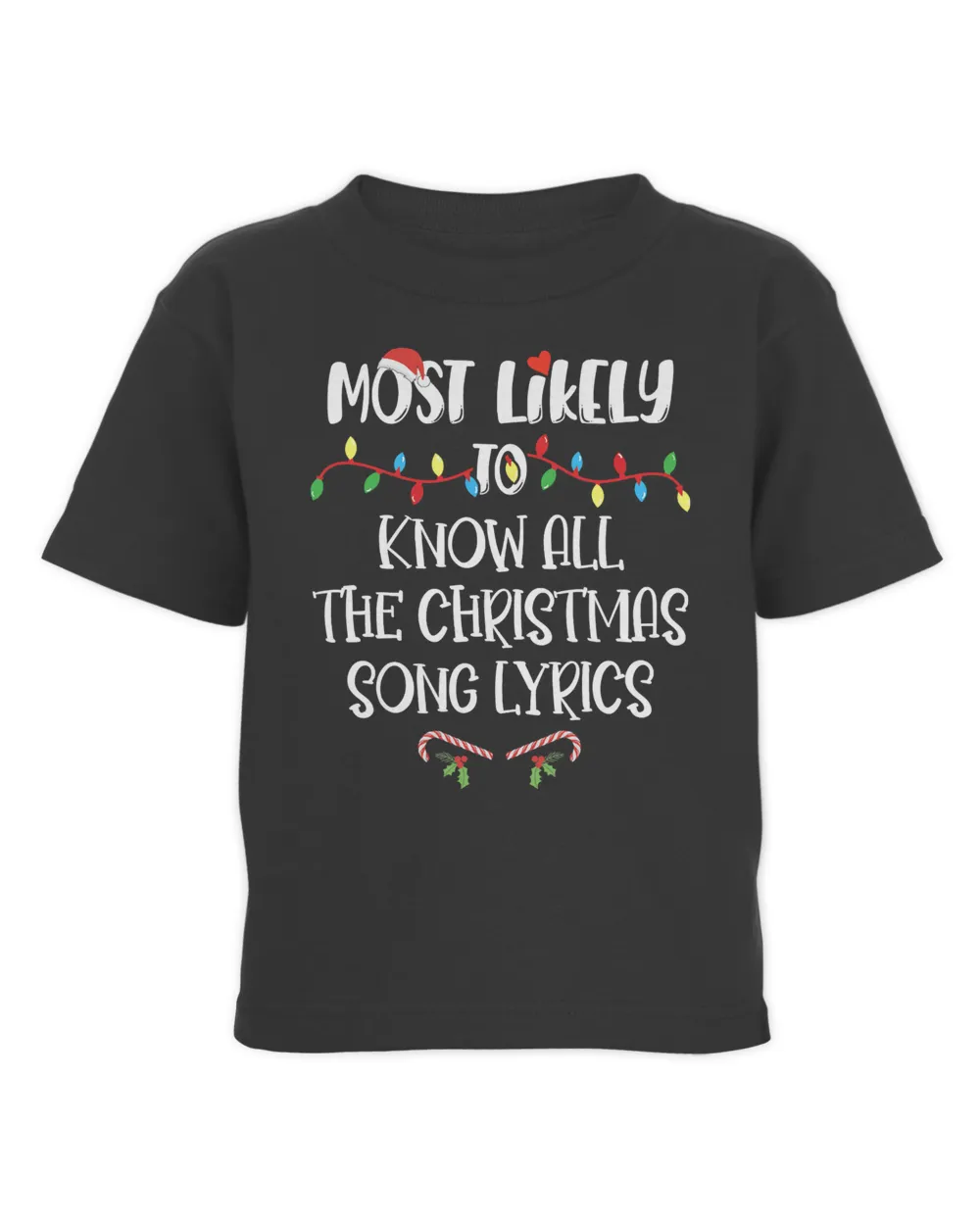 Most Likely To Christmas Know All The Christmas Song Lyrics T-Shirt