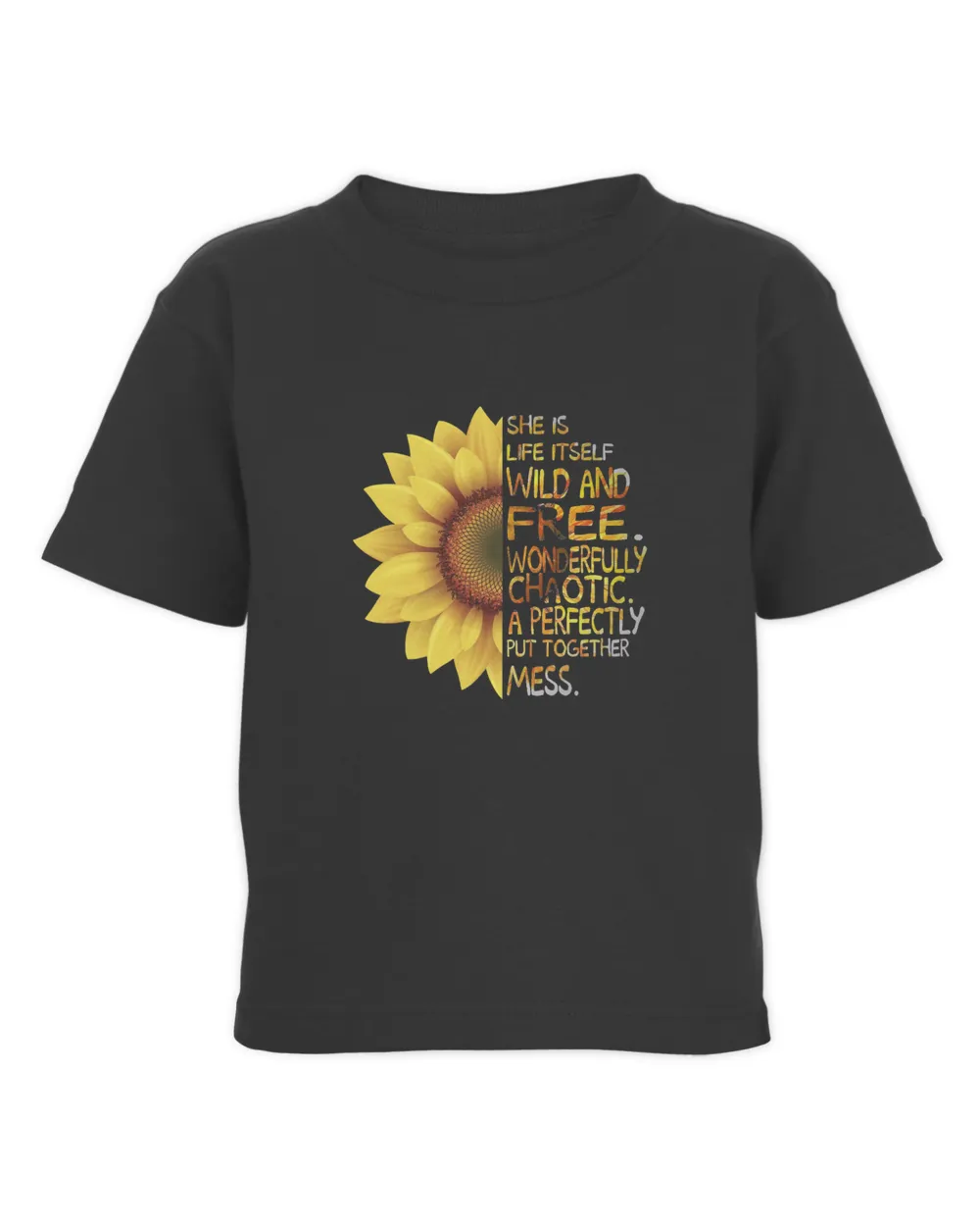 Mother SUNFLOWER SHE WAS LIFE ITSELF WILD AND FREE 45mom