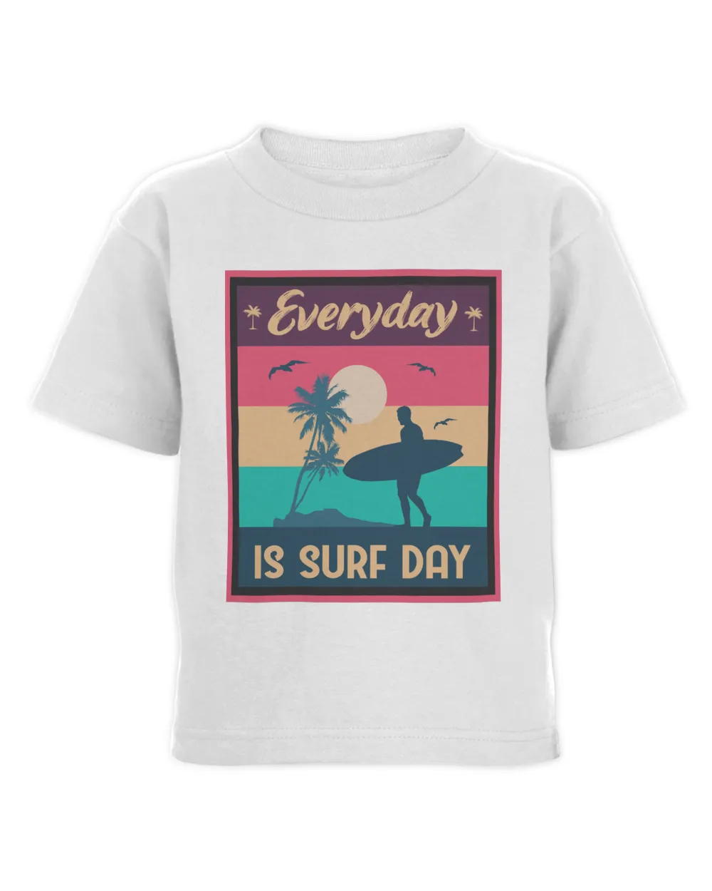 Everyday is Surf Day (Sale)